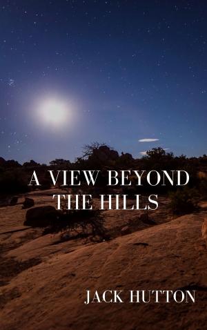 Cover of the book A view beyond the hills - Chapter 2 by Jenny Knox