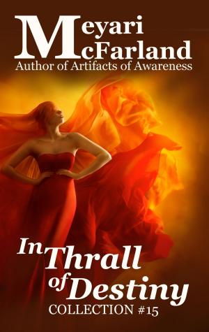 Cover of the book In Thrall of Destiny by Daniella Bauer