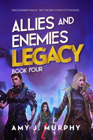Cover of Allies and Enemies: Legacy (Book 4)