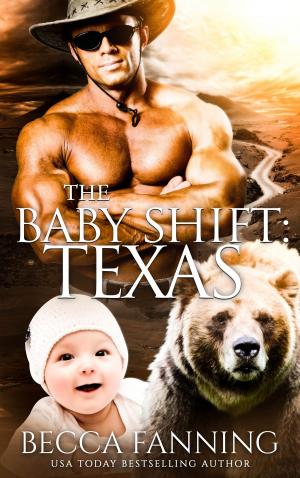 Cover of the book The Baby Shift: Texas by Blane Thomas