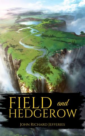 Cover of the book Field and Hedgerow by Jack London