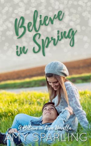 Book cover of Believe in Spring