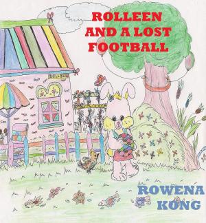 Cover of the book Rolleen and a Lost Football by Rowena Kong, Y. M. Ho