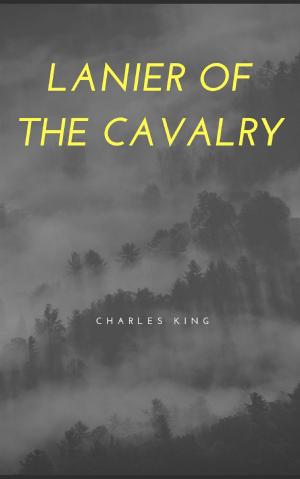 Cover of the book Lanier of the Cavalry by Anthony Trollope