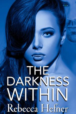 Cover of the book The Darkness Within by Maria Bardyukova, Quiet Riley Jr.