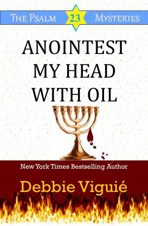 Cover of the book Anointest My Head With Oil by JJ Marsh