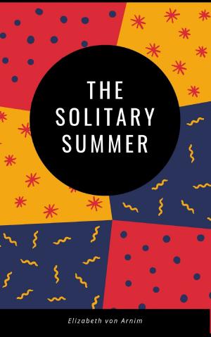 Cover of the book The Solitary Summer by Anthony Trollope