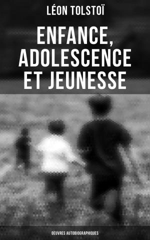 Cover of the book Enfance, Adolescence et Jeunesse - Oeuvres autobiographiques by Rita Golden Gelman