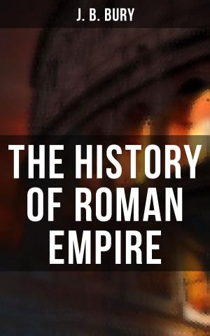 Cover of the book The History of Roman Empire by Gaston Leroux