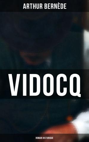 Cover of the book Vidocq (Roman historique) by Walter Scott