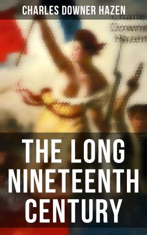 Cover of the book The Long Nineteenth Century by Edward Bulwer-Lytton