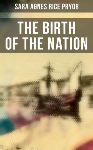 Cover of the book The Birth of the Nation by James Fenimore Cooper