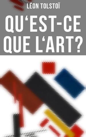Cover of the book Qu'est-ce que l'art? by Arthur Schopenhauer