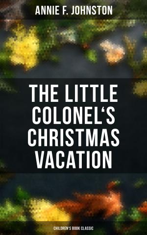 Cover of the book The Little Colonel's Christmas Vacation (Children's Book Classic) by Robert Louis Stevenson