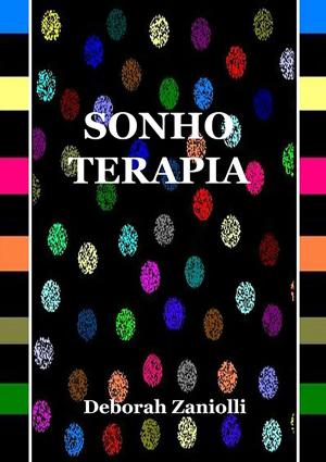 Cover of Sonho Terapia by Deborah Zaniolli, Clube de Autores