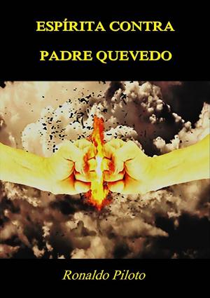 Cover of the book EspÍrita Contra Padre Quevedo by Luiz Bertini