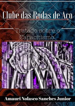 Cover of the book O Clube Das Rodas De Aço by Fabiano Da Fé