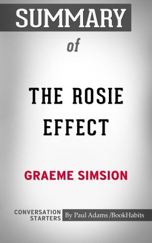 Cover of the book Summary of The Rosie Effect by Paul Adams