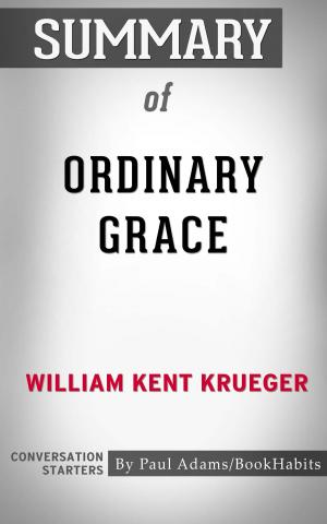 Cover of the book Summary of Ordinary Grace by Paul Adams