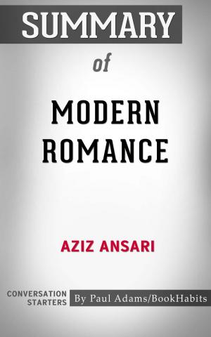 Book cover of Summary of Modern Romance