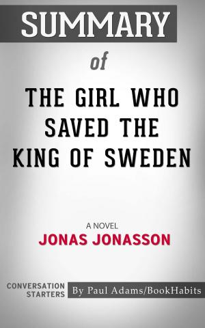 Book cover of Summary of The Girl Who Saved the King of Sweden