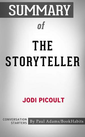 Cover of the book Summary of The Storyteller by BERN BOLO