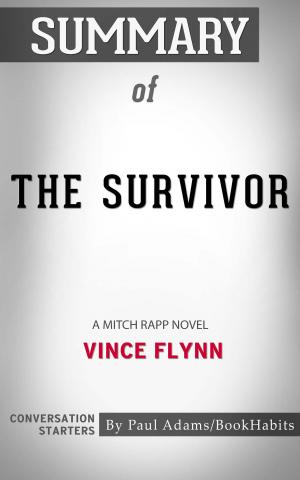 Cover of the book Summary of The Survivor by Paul Adams