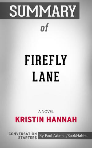Cover of the book Summary of Firefly Lane by Paul Adams
