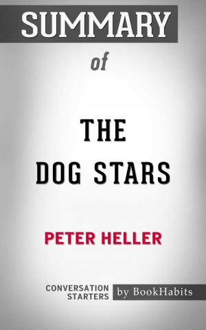 Cover of the book Summary of The Dog Stars by Paul Adams