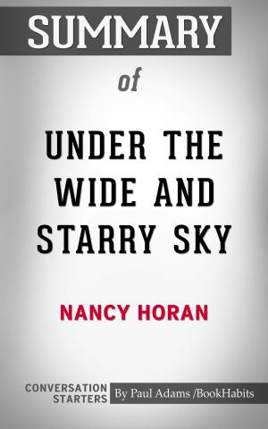 bigCover of the book Summary of Under the Wide and Starry Sky by 