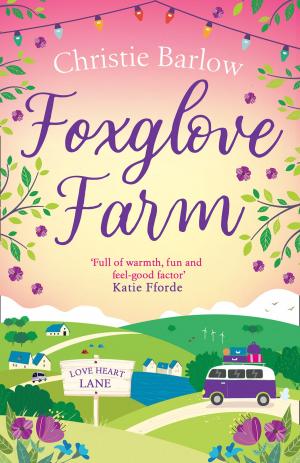 Book cover of Foxglove Farm (Love Heart Lane Series, Book 2)
