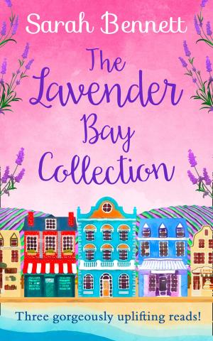 Cover of the book The Lavender Bay Collection: including Spring at Lavender Bay, Summer at Lavender Bay and Snowflakes at Lavender Bay by JULIE ANNE LONG