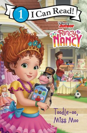 Book cover of Disney Junior Fancy Nancy: Toodle-oo, Miss Moo