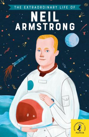Cover of the book The Extraordinary Life of Neil Armstrong by Onk Beakman