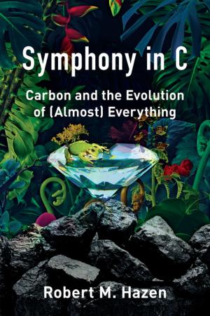 Cover of the book Symphony in C: Carbon and the Evolution of (Almost) Everything by Martha Serpas