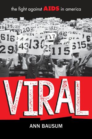 Cover of the book VIRAL: The Fight Against AIDS in America by Paul Griffin