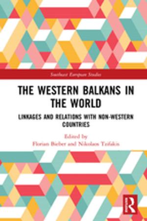 Cover of the book The Western Balkans in the World by Ann Sullivan