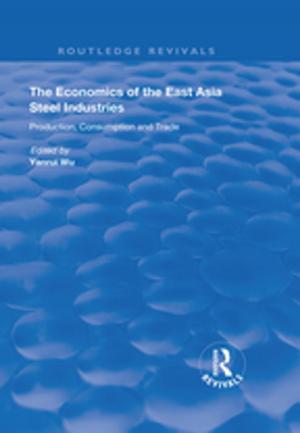 Cover of the book The Economics of the East Asia Steel Industries by K.W. Swart