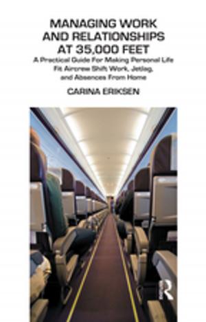 Cover of the book Managing Work and Relationships at 35,000 Feet by Rush Rhees