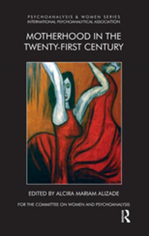 Cover of the book Motherhood in the Twenty-First Century by Harriet Harper