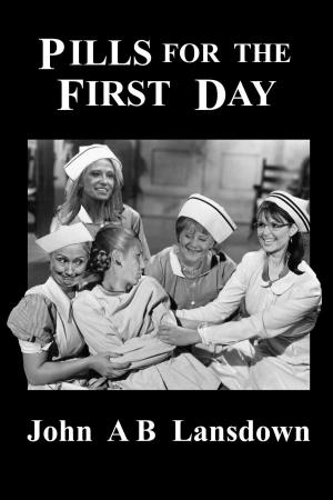 Cover of the book Pills for the First Day by Ellen E. Sutherland
