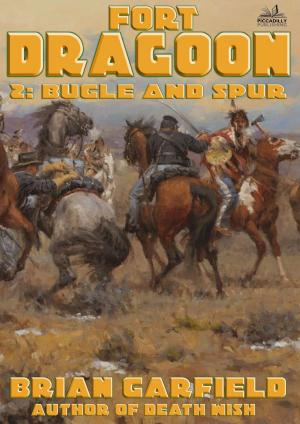 Book cover of Fort Dragoon 2: Bugle and Spur