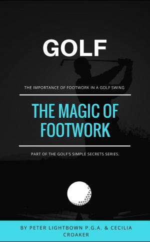 Book cover of Golf: The Magic of Footwork