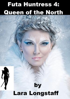 Cover of the book Futa Huntress 4: Queen of the North by Bayta