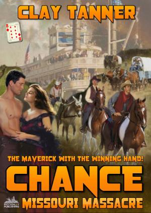 Cover of the book Chance 8: Missouri Massacre (A Chance Sharpe Western) by Elaine Violette