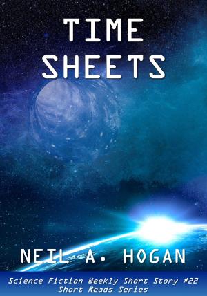 Cover of the book Time Sheets. Science Fiction Weekly Short Story #22: Short Reads Series by Chris Johnson