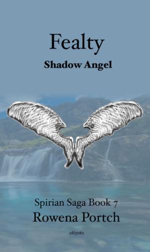 Cover of the book Fealty Shadow Angel by Tony Nesca