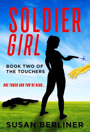Book cover of Soldier Girl: Book Two of The Touchers