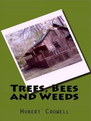 Book cover of Trees, Bees and Weeds