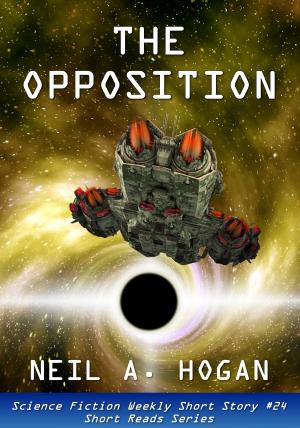 Cover of The Opposition. Science Fiction Weekly Short Story #24: Short Reads Series